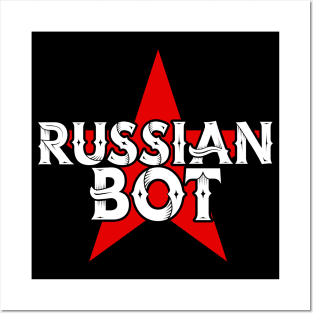 Russian Bot Posters and Art